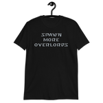 Spawn More Overlords - Unisex T-Shirt